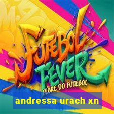 andressa urach xn